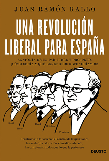 Juan Ramón Rallo. 'Una revolución liberal para España'