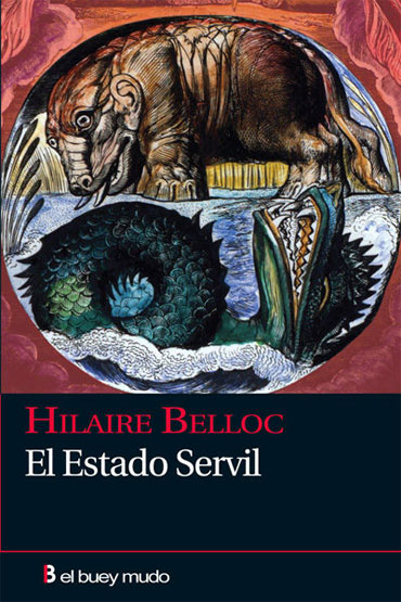 Hilaire Belloc. 'El estado servil'