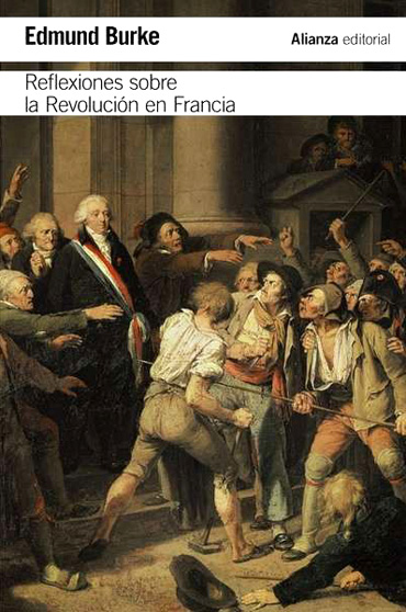 Edmund Burke. 'Reflexiones sobre la Revolución en Francia'