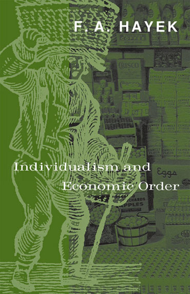 F. A. Hayek. 'Individualism and Economic Order'