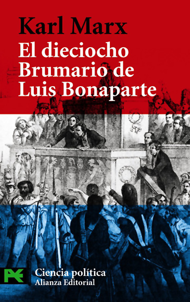 Karl Marx. 'El dieciocho brumario de Luis Bonaparte'