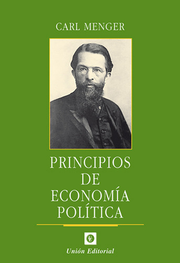 Carl Menger. 'Principios de economía política'